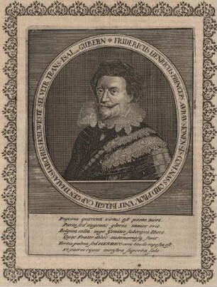 Friedrich Heinrich Prinz von Oranien und Graf zu Nassau-Breda (1584 - 1647)