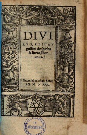 Divi Aurelii Augustini de spiritu et litera, liber unus