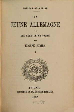 La jeune Allemagne ou les yeux de ma tante, 1