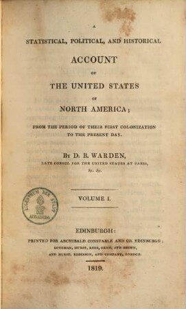 Statistical, political, and historical account of the United States of North America : from the period of their first Colonization to the present day. 1