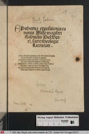 Epithoma expositionis canonis Misse magistri Gabrielis Biel Spir[ensis] sacre theologie Licentiati