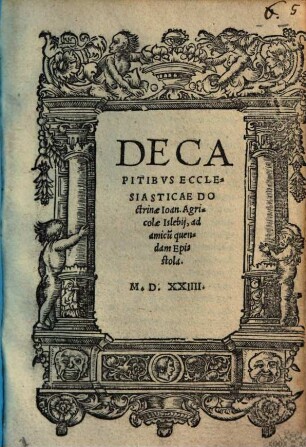 De Capitibvs Ecclesiasticae Doctrinae Ioan. Agricolae Islebij, ad amicu[m] quendam Epistola