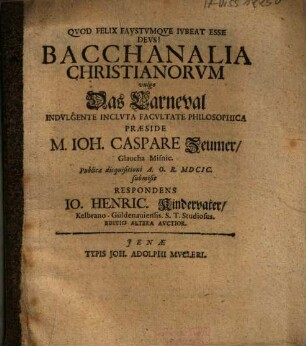 Bacchanalia Christianorvm vulgo Das Carneval