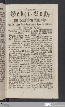 Kurzes Gebet-Buch, zur täglichen Andacht auch bey der heiligen Communion und allerley Fällen