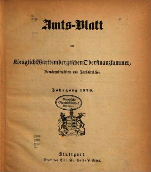 Amts-Blatt der Königlich-Württembergischen Oberfinanzkammer, Domänendirektion und Forstdirektion. 1870