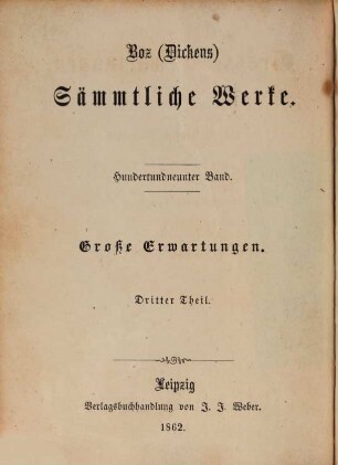 Boz sämmtliche Werke, 109. Grosse Erwartungen ; 3