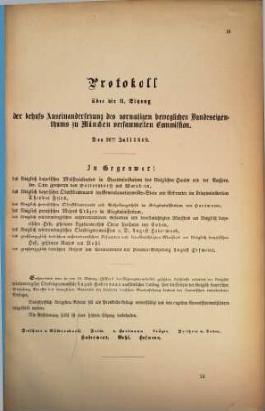 Protokoll über die ... Sitzung der behufs Auseinandersetzung des Vormaligen Beweglichen Bundeseigenthums zu München versammelten Commission, 11. 1869, 26. Juli
