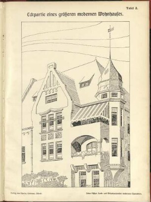 Eckpartie eines größeren modernen Wohnhauses. / Oskar Fischer, Land- und Wohnhausmotive modernen Charakters. / Verlag von Charles Coleman, Lübeck.