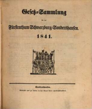 Gesetzsammlung für das Fürstenthum Schwarzburg-Sondershausen. 1841