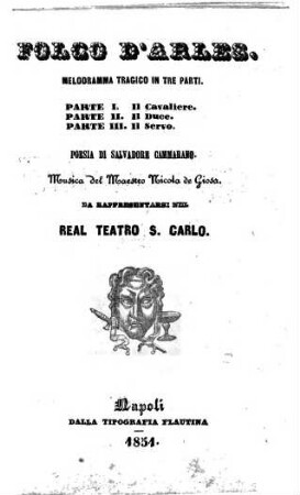 Folco d'Arles : melodramma tragico in tre parti ; da rappresentarsi nel Real Teatro S. Carlo