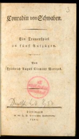 Conradin von Schwaben : Ein Trauerspiel in fünf Aufzügen