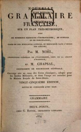 Nouvelle grammaire française : sur un plan très methodique avec de nombreux Exercices d'Ortographie de Syntaxe et de Ponctuation