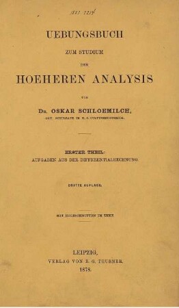 Theil 1: Uebungsbuch zum Studium der höheren Analysis. Erster Theil