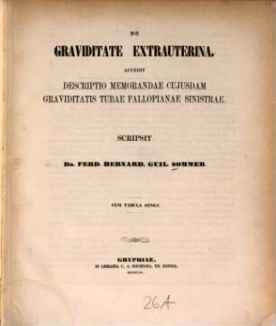 De graviditate extrauterina : Accedit descriptio memorandae cujusdam graviditatis tubae faloppianae sinistrae. Cum tabula aenea