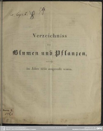 Verzeichniß der Blumen- und Pflanzen, welche im Jahre 1834 ausgestellt waren