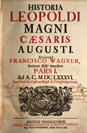 Historia Leopoldi Magni Cæsaris Augusti. Pars I., Ad A.C. MDCLXXXVI