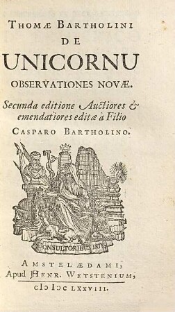 Thomae Bartholini De Unicornu Observationes Novae