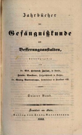 Jahrbücher der Gefängnisskunde und Besserungsanstalten. 3. 1843