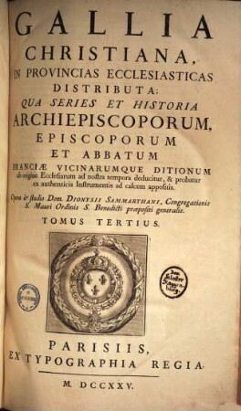 Gallia Christiana in provincias ecclesiasticas distributa. 3