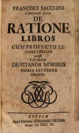 Francisci Sacchini De ratione libros cum profectu legendi libellus