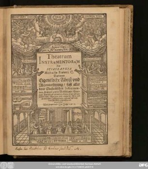 Theatrum Instrumentorum Seu Sciagraphia Michaelis Praetorii C. : Darinnen Eigentliche Abriß und Abconterfeyung/ fast aller derer Musicalischen Instrumenten, so itziger zeit in Welschland/ Engeland/ Teutschland und andern Ortern ... vorhanden seyn ...