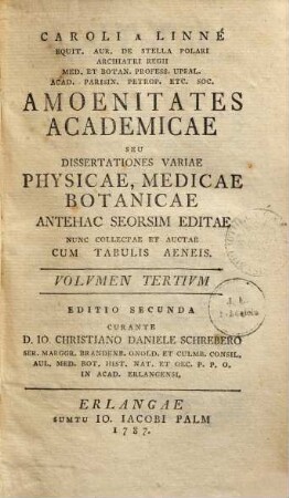 Caroli a Linné Equit. aur. de Stella polari ... Amoenitates Academicae Seu Dissertationes Variae Physicae, Medicae, Botanicae : Antehac Seorsim Editae ; Nunc Collectae Et Auctae ; Cum Tabulis Aeneis, 3