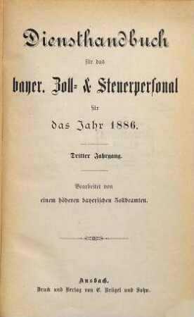Diensthandbuch für das Bayer. Zoll- und Steuerpersonal : für das Jahr .... 3. 1886
