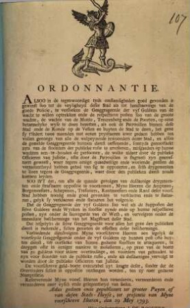 Ordonanntie. Alsoo in de tegenwoordige tyda omstandigheden goed gevonden is geweest soo tot de veylighed deser Stad als tot handhaevinge van de goede Policie ...