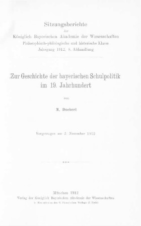 Zur Geschichte der bayerischen Schulpolitik im 19. Jahrhundert : vorgetragen am 2. Nov. 1912