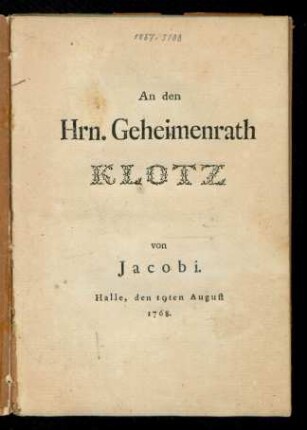 An den Hrn. Geheimenrath Klotz