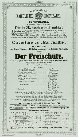 Theaterzettel zur 500. Dresdner Aufführung des "Freischütz" : Theaterzettel zur 500. Dresdner Aufführung des "Freischütz" von Carl Maria von Weber im königlichen Hoftheater Dresden am 19. Mai 1894