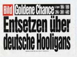 Maueranschlag von "Bild": "Entsetzen über deutsche Hooligans"