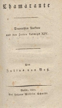 Chamarante : dramatisirte Anekdote aus den Zeiten Ludwigs XIV.