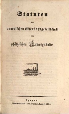 Statuten der bayerischen Eisenbahn-Gesellschaft der pfälzischen Ludwigs-Bahn