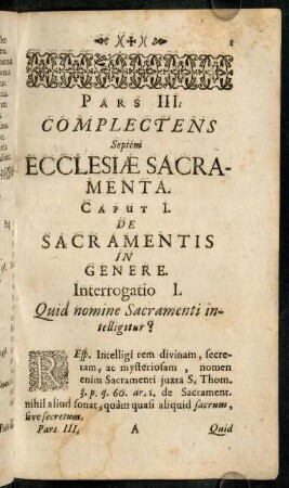 1-11, Interrogatio I. Quid nomine Sacramenti intelligitur? - In quo consistit diversitas accidentalis...