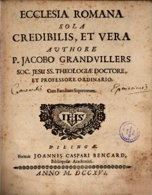 Ecclesia Romana sola credibilis, et vera