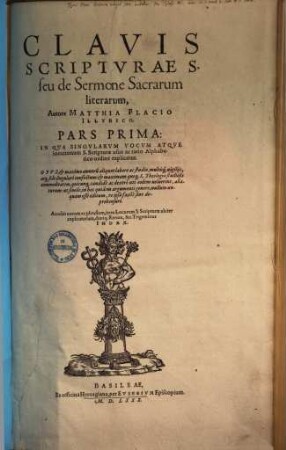 Clavis Scriptvrae S. seu de Sermone Sacrarum literarum. 1