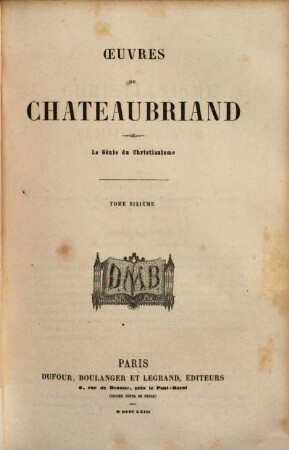 Oeuvres de Chateaubriand, 6. Le génie du Christianisme