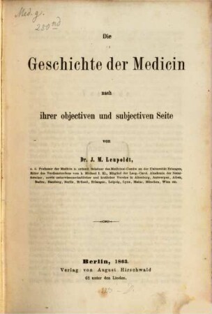Die Geschichte der Medicin nach ihrer objectiven und subjectiven Seite