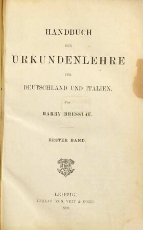 Handbuch der Urkundenlehre für Deutschland und Italien, 1