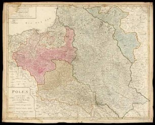 Polen nach seiner ersten, und letzten, oder gaenzlichen Theilung