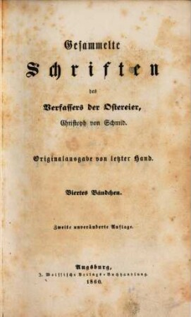 Gesammelte Schriften des Verfassers der Ostereier, Christoph von Schmid. 4