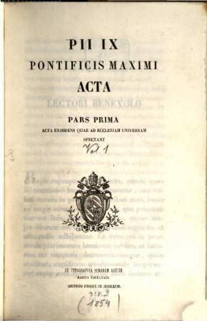 Pii IX. Pontificis Maximi Acta : Acta exhibens quae ad Ecclesiam universalem spectant. 1,1