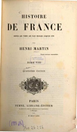 Histoire de France : Depuis les temps les plus reculés jusqu'en 1789. 8