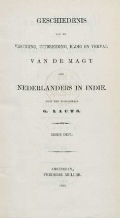 Deel 6: Geschiedenis van de Nederlandsche Regering in Indie, gedurende 1816 - 1858