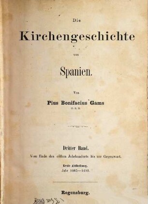 Die Kirchengeschichte von Spanien, 3,1. Vom Ende des 11. Jahrhunderts bis zur Gegenwart - Jahr 1085 - 1492