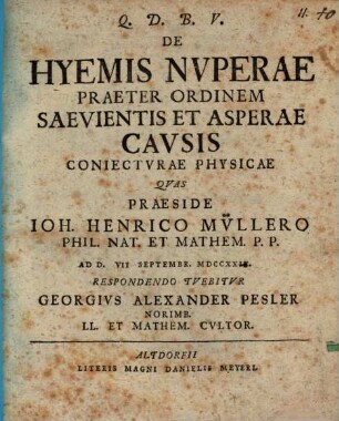 De hyemis nuperae praeter ordinem saevientis et asperae causis coniecturae physicae