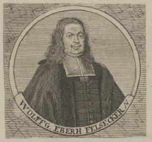 Bildnis des Wolffgang Eberhard Felsecker