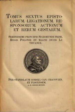 Acta Tomiciana : epistole, legationes, responsa, actiones, res geste Sigismundi I Regis Poloniae. 6. 1522/23 (1857)
