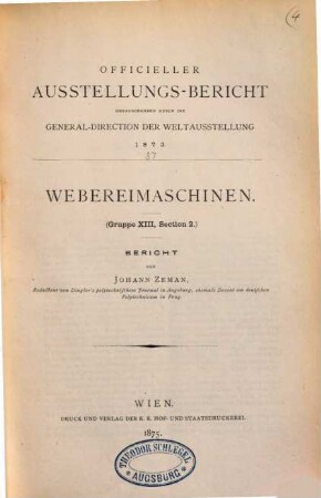 Die Webereimaschinen : (Gruppe XIII, Section 2.) : Bericht